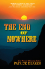 The End of Nowhere By Patrick Dearen Cover Image