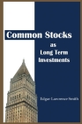 Common Stocks As Long Term Investments By Edgar Lawrence Smith, Warren Buffett (Foreword by) Cover Image