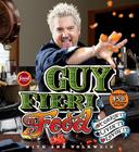 Guy Fieri Food: Cookin' It, Livin' It, Lovin' It Cover Image