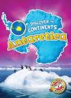 Antarctica (Discover the Continents) By Emily Rose Oachs Cover Image