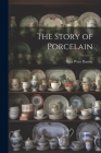 The Story of Porcelain Cover Image