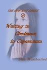 Waiting in Obedience in Capernaum: The New Way Series #6 Cover Image