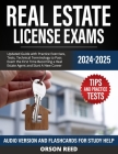 Real Estate License Exams 2024/2025: Updated Guide with Practice Exercises, Tests, Technical Terminology to Pass Exam the First Time Becoming a Real E Cover Image