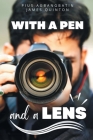 With a Pen and a Lens (These First Letters, Book Three) By Pius Agbangbatin, James Quinton, Storyshares (Prepared by) Cover Image