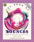 The Book of Bounces: Wonderful Songs and Rhymes Passed Down from Generation to Generation for Infants & Toddlers (First Steps in Music series) Cover Image