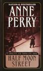 Half Moon Street By Anne Perry Cover Image