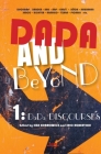Dada and Beyond, Volume 1: Dada Discourses Cover Image