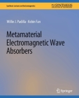 Metamaterial Electromagnetic Wave Absorbers By Willie J. Padilla, Kebin Fan Cover Image