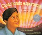 Cosechando esperanza: La historia de César Chávez Cover Image