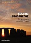 Solving Stonehenge: The Key to an Ancient Enigma By Anthony Johnson Cover Image