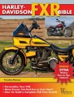 Harley-Davidson FXR Bible By Timothy S. Remus Cover Image