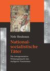 Nationalsozialistische Täter By Nele Reuleaux Cover Image