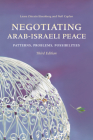Negotiating Arab-Israeli Peace: Patterns, Problems, Possibilities Cover Image