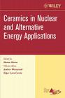 Ceramics in Nuclear and Alternative Energy Applications, Volume 27, Issue 5 (Ceramic Engineering and Science Proceedings #42) Cover Image