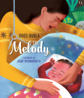 The Melody By Oded Burla, Assaf Benharroch (Illustrator), Ilana Kurshan (Translator) Cover Image