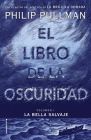 El libro de la oscuridad / The Book of Dust By Philip Pullman, Dolors Gallart (Translated by) Cover Image