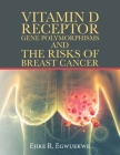 Vitamin D Receptor Gene Polymorphisms and the Risks of Breast Cancer Cover Image