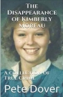 The Disappearance of Kimberly Moreau By Pete Dover Cover Image