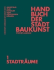 Handbuch Der Stadtbaukunst: Studienausgabe Band 1: Stadträume By Christoph Mäckler (Editor), Deutsches Institut Für Stadtbaukunst E. (Editor), Birgit Roth (Contribution by) Cover Image