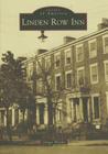 Linden Row Inn (Images of America) By Ginger Warder Cover Image