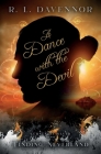 A Dance with the Devil: A Curses of Never Prequel By R. L. Davennor Cover Image