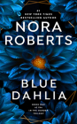 Blue Dahlia (In The Garden Trilogy #1) By Nora Roberts Cover Image