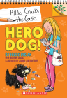 Hero Dog!: A Branches Book (Hilde Cracks the Case #1) Cover Image