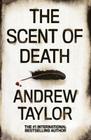 The Scent of Death By Andrew Taylor Cover Image