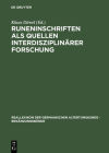 Runeninschriften als Quellen interdisziplinärer Forschung By Klaus Düwel (Editor), Sean Nowak (Contribution by) Cover Image