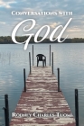 Conversations with God By Rodney Charles Tuomi Cover Image