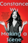 Making a Scene By Constance Wu Cover Image