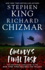 Gwendy's Final Task (Gwendy's Button Box Trilogy #3) By Stephen King, Richard Chizmar Cover Image