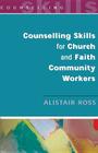 Counselling Skills for Church and Faith Community Workers Cover Image