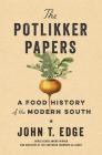 The Potlikker Papers: A Food History of the Modern South Cover Image