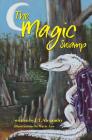 The Magic Swamp By J. T. Alexandry, Marty Ayo (Illustrator) Cover Image