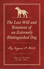 The Last Will and Testament of an Extremely Distinguished Dog By Eugene O'Neill, Mark Andresen (Illustrator) Cover Image