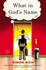 What in God's Name: A Novel By Simon Rich Cover Image