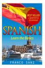 Spanish.: Learn the Basics By Franco Sanz Cover Image