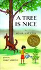 A Tree Is Nice By Janice May Udry, Marc Simont (Illustrator) Cover Image