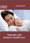 Maternity and Women's Health Care By Nicole McConnell (Editor) Cover Image