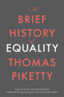 A Brief History of Equality By Thomas Piketty, Steven Rendall (Translator) Cover Image
