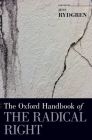 The Oxford Handbook of the Radical Right (Oxford Handbooks) By Jens Rydgren (Editor) Cover Image