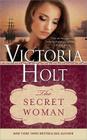The Secret Woman (Casablanca Classics) By Victoria Holt Cover Image