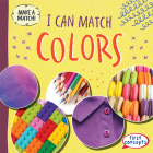I Can Match Colors By Beth Gottlieb Cover Image