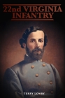 22nd Virginia Infantry By Terry Lowry Cover Image