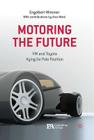 Motoring the Future: VW and Toyota Vying for Pole Position By Engelbert Wimmer Cover Image