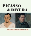 Picasso and Rivera: Conversations Across Time Cover Image