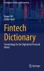 Fintech Dictionary: Terminology for the Digitalized Financial World Cover Image