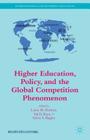 Higher Education, Policy, and the Global Competition Phenomenon (International and Development Education) Cover Image