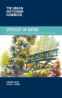 The Urban Sketching Handbook Spotlight on Nature: Tips and Techniques for Drawing and Painting Nature on Location (Urban Sketching Handbooks #15) Cover Image